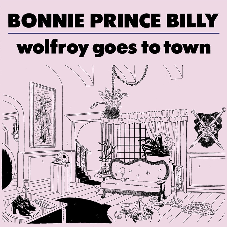 Bonnie Prince Billy - Wolfroy Goes To Town